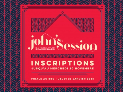 John's Session 2025 : Candidatures ouvertes 🙌 - Festival Beauregard