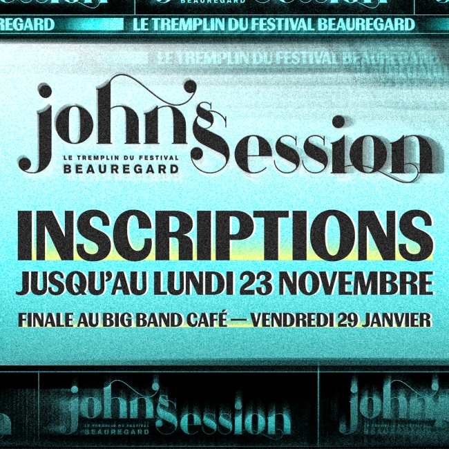 JOHN'S SESSION 2027 : les inscriptions au tremplin OUVERTES 😍 - Festival Beauregard JOHN'S SESSION 2027 : les inscriptions au tremplin OUVERTES 😍 - Festival Beauregard